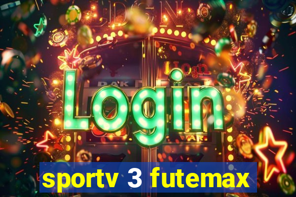 sportv 3 futemax